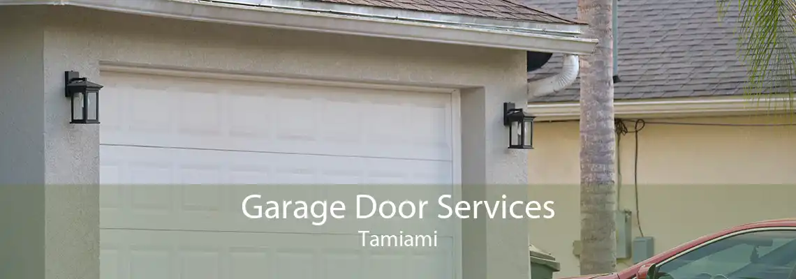 Garage Door Services Tamiami